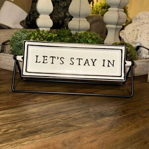 Hearth & Hand Magnolia Chip & Joanna Gaines Let’s Go Out Let’s Stay In Sign